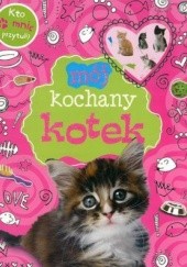 Okładka książki Mój kochany kotek. Kto mnie przytuli? Kate Fordham
