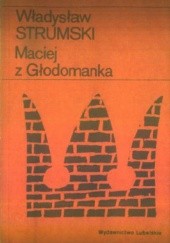 Okładka książki Maciej z Głodomanka Władysław Strumski