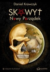 Okładka książki Skowyt Nowy Porządek Daniel Krawczyk