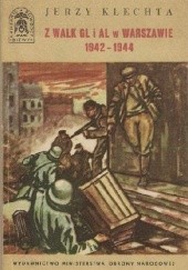 Okładka książki Z walk GL i AL w Warszawie 1942-1944 Jerzy Klechta