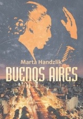 Okładka książki Buenos Aires Marta Handzlik