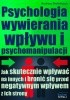 Okładka książki Psychologia wywierania wpływu i psychomanipulacji Andrzej Stefańczyk