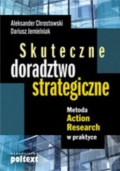 Okładka książki Skuteczne doradztwo strategiczne Aleksander Chrostowski