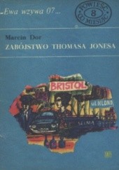 Okładka książki Zabójstwo Thomasa Jonesa Marcin Dor