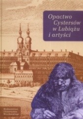 Okładka książki Opactwo Cystersów w Lubiążu i artyści Andrzej Kozieł