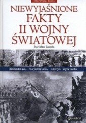 Okładka książki Niewyjaśnione fakty II wojny światowej Stanisław Zasada