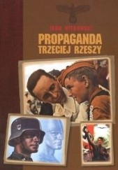 Okładka książki Propaganda trzeciej rzeszy Igor Witkowski