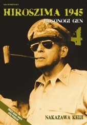 Okładka książki Hiroszima 1945. Bosonogi Gen 4 Nakazawa Keiji