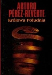 Okładka książki Królowa Południa Arturo Pérez-Reverte