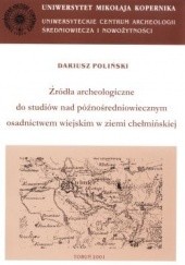 Okładka książki Archaeologia Historica Polona. Tom 11. Źródła archeologiczne do studiów... Dariusz Poliński