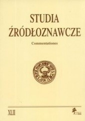 Okładka książki Studia źródłoznawcze. Commentationes. Tom XLII Redakcja pisma Studia Źródłoznawcze