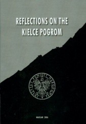Okładka książki Reflections on the Kielce pogrom Łukasz Kamiński (historyk), Jan Żaryn
