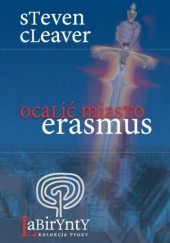Okładka książki Ocalić miasto Erasmus Steven Cleaver
