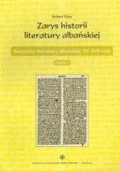 zarys historii literatury albańskiej. zeszyt 2. Narodziny literatury albańskiej, XV - XVII wiek