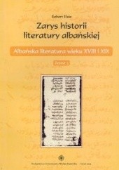 Okładka książki zarys historii literatury albańskiej. zeszyt 3. Albańska literatura wieku XVIII i XIX Robert Elsie