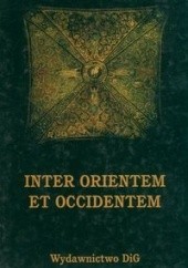 Okładka książki Inter Orientem et Occidentem Tadeusz Wasilewski