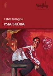 Okładka książki Psia skóra Fatos Kongoli