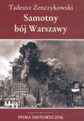 Okładka książki Samotny bój Warszawy Tadeusz Żenczykowski