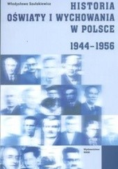 Historia oświaty i wychowania w Polsce 1944 - 1956
