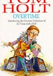 Okładka książki Overtime Tom Holt