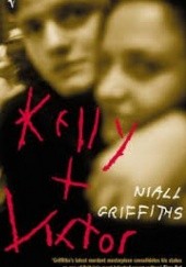 Okładka książki Kelly + Victor Niall Griffiths