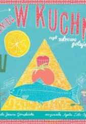 Okładka książki Piramida w kuchni, czyli zdrowo gotujemy Joanna Gorzelińska