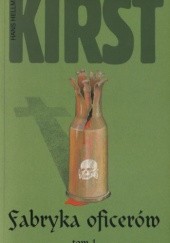 Okładka książki Fabryka oficerów tom 1 Hans Hellmut Kirst