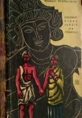 Okładka książki Człowiek, który jedzie na tygrysie Bhabani Bhattacharya
