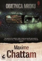 Okładka książki Obietnica mroku Maxime Chattam