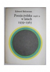 Okładka książki Poezja polska w latach 1939-1965. Cz. 2 Edward Balcerzan
