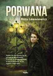 Okładka książki Porwana Róża Lewanowicz