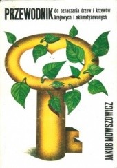 Okładka książki Przewodnik do oznaczania drzew i krzewów krajowych i aklimatyzowanych Jakub Mowszowicz
