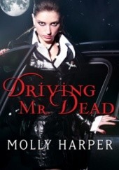 Okładka książki Driving Mr. Dead Molly Harper