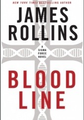 Okładka książki Bloodline James Rollins