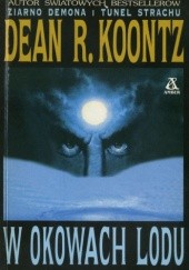 Okładka książki W okowach lodu Dean Koontz