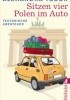 Okładka książki Sitzen vier Polen im Auto Alexandra Tobor
