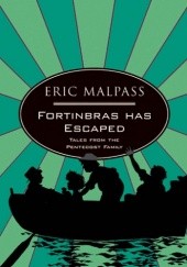 Okładka książki Fortinbras Has Escaped Eric Lawson Malpass