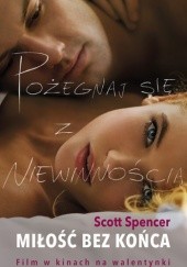 Okładka książki Miłość bez końca Scott Spencer