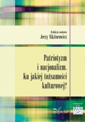 Okładka książki Patriotyzm i nacjonalizm Jerzy Nikitorowicz