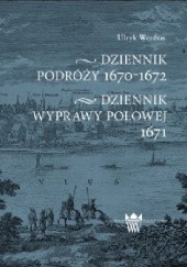 Okładka książki Dziennik podróży 1670-1672, Dziennik wyprawy polowej 1671 Ulryk Werdum