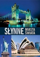 Okładka książki Słynne miasta świata Wiesław Maik, Renata Ponaratt