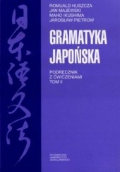 Okładka książki Gramatyka japońska. Podręcznik z ćwiczeniami. Tom 2