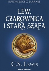 Okładka książki Opowieści z Narnii. Lew, czarownica i stara szafa C.S. Lewis