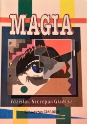 Okładka książki Magia, czary i czarownice Zdzisław Szczepan Gładysz