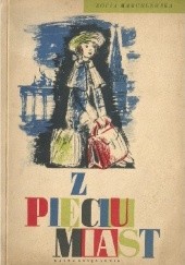 Okładka książki Z pięciu miast Zofia Marchlewska