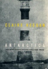 Okładka książki Antarctica Claire Keegan