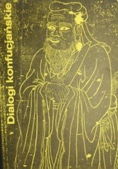 Okładka książki Dialogi konfucjańskie Konfucjusz (Kong Fuzi)