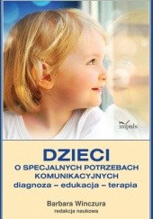 Okładka książki Dzieci o specjalnych potrzebach komunikacyjnych Barbara Winczura