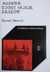 Manewr, który ocalił Kraków