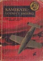 Okładka książki Kamikaze lotnicy śmierci S. T. Kald